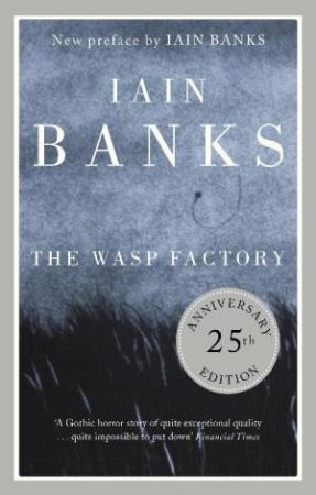 Wasp Factory by Iain Banks