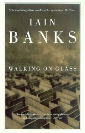 Walking On Glass by Iain Banks