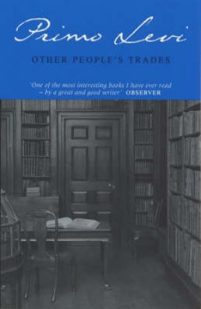 Other People's Trades by Primo Levi