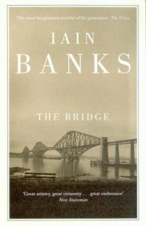 The Bridge by Iain Banks