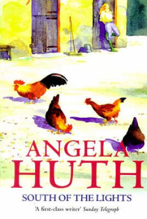 South Of The Lights by Angela Huth