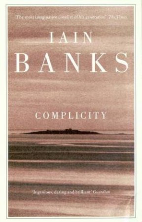 Complicity by Iain Banks