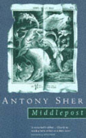 Middlepost by Antony Sher