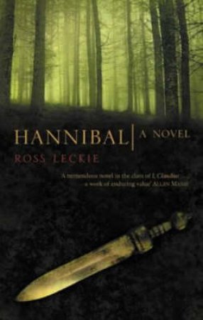 Hannibal: A Novel by Ross Leckie