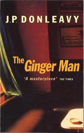 The Ginger Man by J P Donleavy