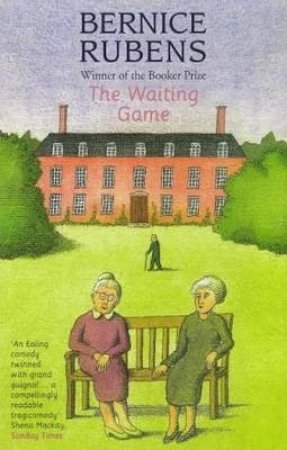 The Waiting Game by Bernice Rubens