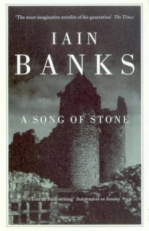 A Song Of Stone by Iain Banks