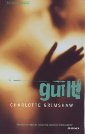 Guilt by Charlotte Grimshaw