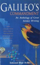 Galileos Commandment An Anthology Of Great Science Writing