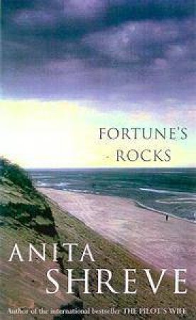 Fortune's Rocks by Anita Shreve