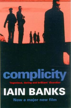 Complicity by Iain Banks