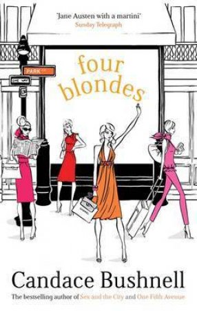 Four Blondes by Candace Bushnell