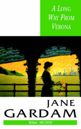 A Long Way from Verona by Jane Gardam