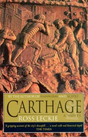 Carthage: A Novel by Ross Leckie