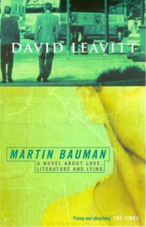 Martin Bauman by David Leavitt