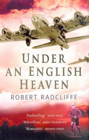 Under An English Heaven by Robert Radcliffe