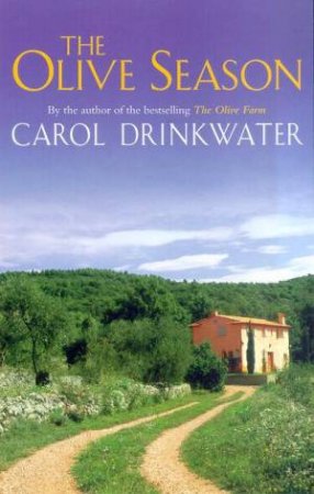 The Olive Season by Carol Drinkwater