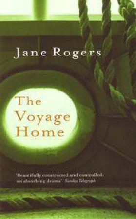 The Voyage Home by Jane Rogers