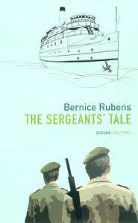 The Sergeant's Tale by Bernice Rubens