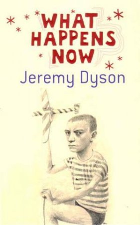 What Happens Now by Jeremy Dyson