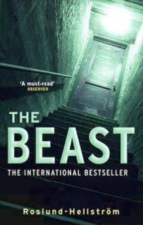 The Beast by Anders Roslund & Borg Hellstorm