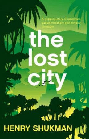 The Lost City by Henry Shukman