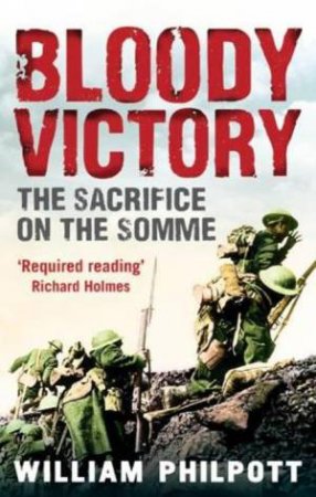 Bloody Victory by William Philpott