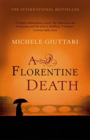 A Florentine Death by Michele Giuttari