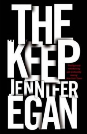 The Keep by Jennifer Egan