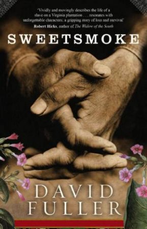 Sweetsmoke by David Fuller