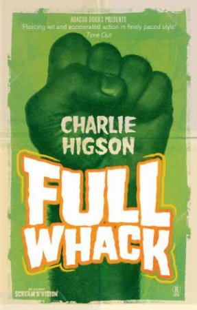 Full Whack by Charlie Higson