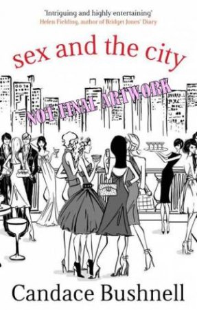 Sex and the City by Candace Bushnell