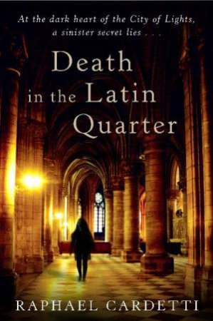 Death in the Latin Quarter by Raphael Cardetti