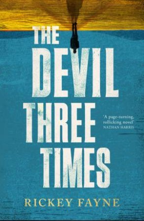 The Devil Three Times by Rickey Fayne