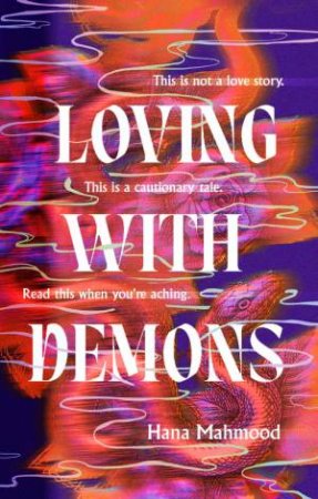 Loving with Demons by Hana Mahmood