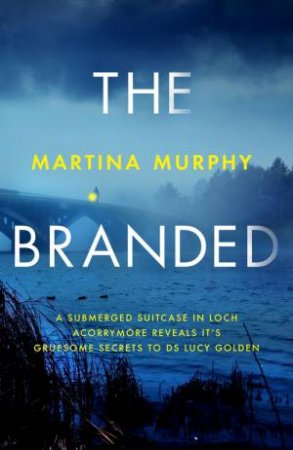 The Branded by Martina Murphy