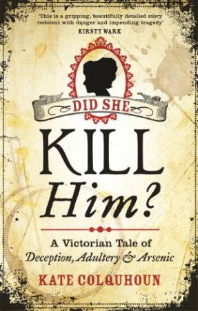 Did She Kill Him? by Kate Colquhoun