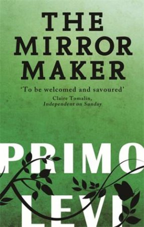 The Mirror Maker by Primo Levi