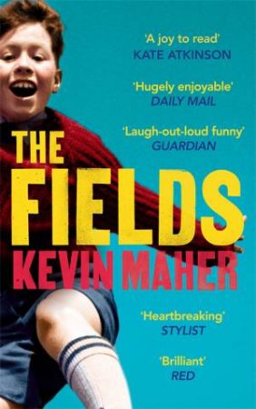 The Fields by Kevin Maher