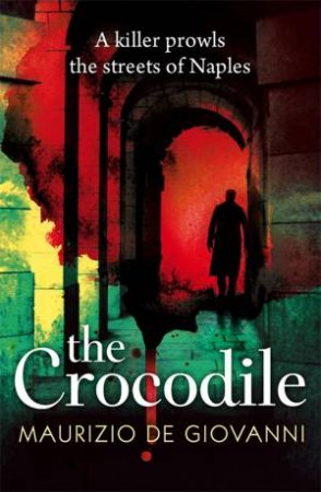 The Crocodile by Maurizio de Giovanni