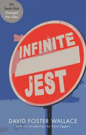 Infinite Jest by David Foster Wallace