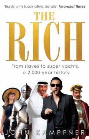 The Rich by John Kampfner