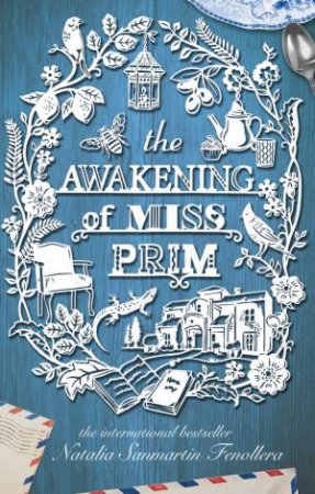 The Awakening of Miss Prim by Natalia Sanmartin Fenollera