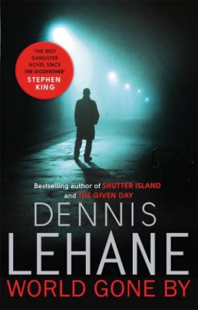 World Gone By by Dennis Lehane