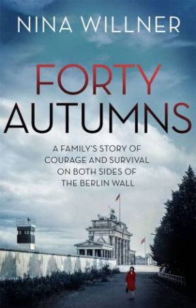 Forty Autumns by Nina Willner