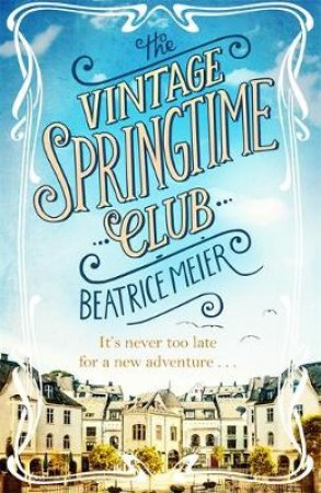 The Vintage Springtime Club by Beatrice Meier