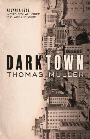 Darktown by Thomas Mullen