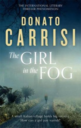 The Girl In The Fog by Donato Carrisi