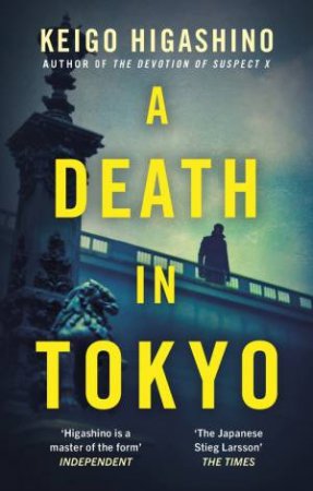 A Death in Tokyo by Keigo Higashino