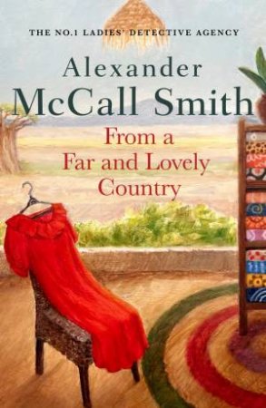 From A Far And Lovely Country by Alexander McCall Smith